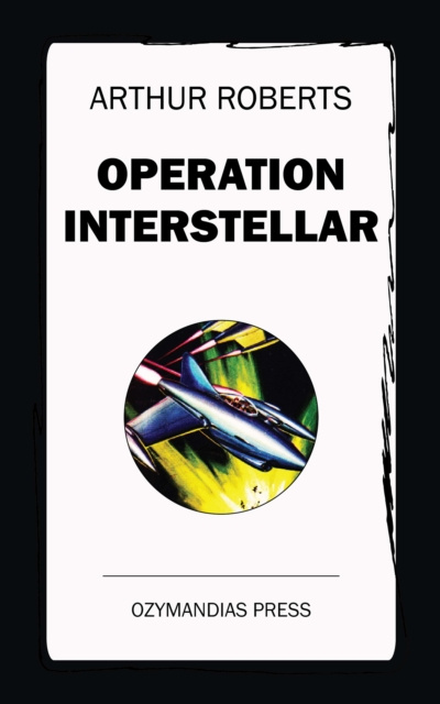 E-book Operation Interstellar Arthur Roberts