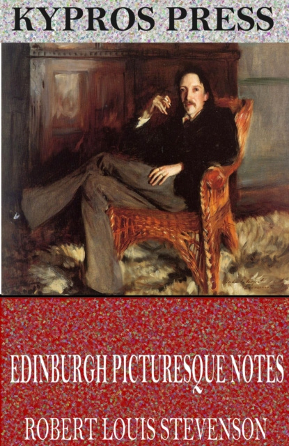 E-knjiga Edinburgh Picturesque Notes Robert Louis Stevenson