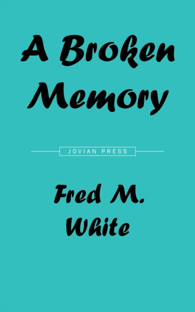 E-knjiga Broken Memory Fred M. White