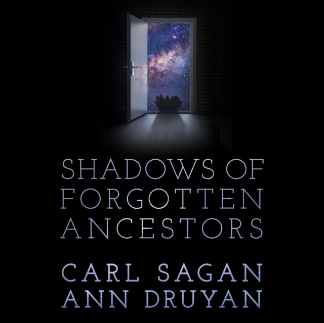 Audiobook Shadows of Forgotten Ancestors Carl Sagan