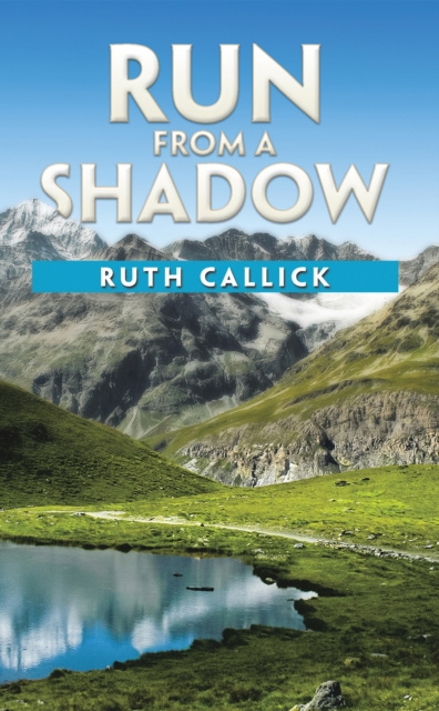 E-Book Run from a Shadow Ruth Callick