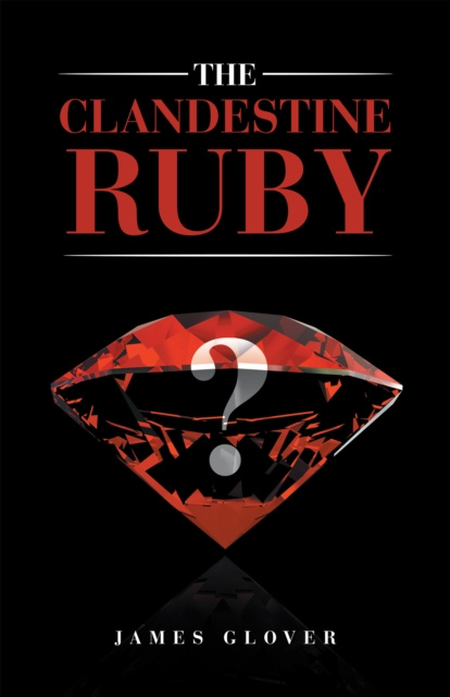 E-knjiga Clandestine Ruby James Glover
