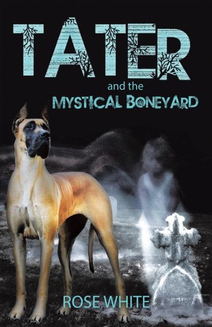E-kniha Tater and the Mystical Boneyard Rose White