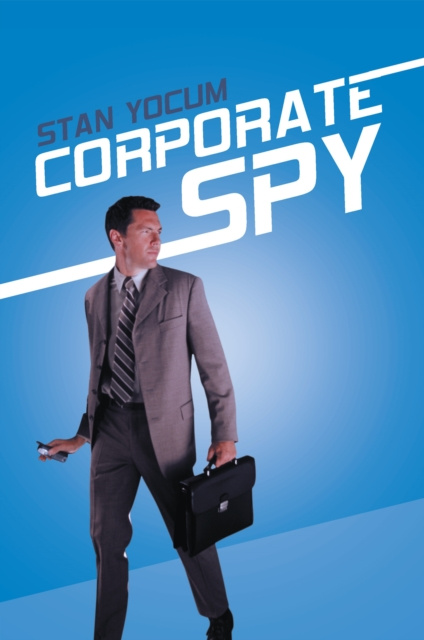 E-Book Corporate Spy Stan Yocum
