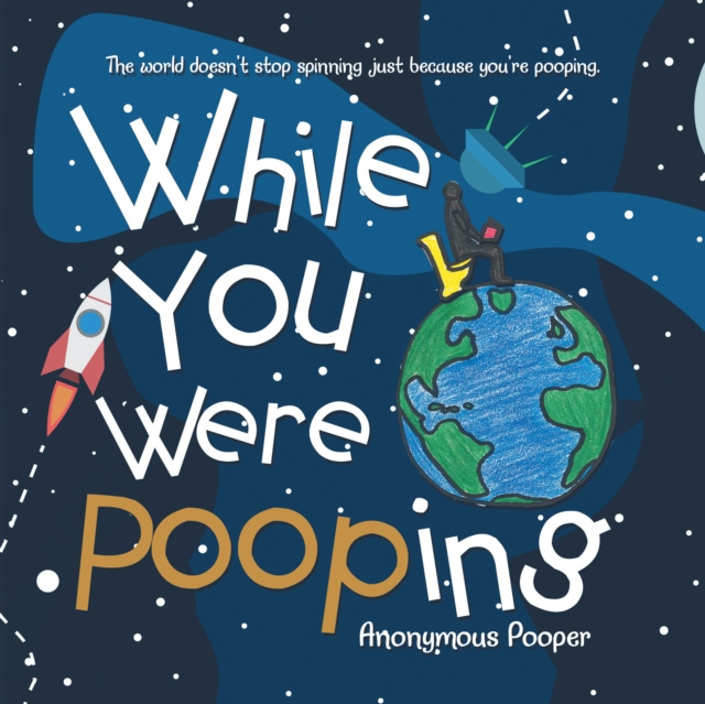 E-knjiga While You Were Pooping Anonymous Pooper