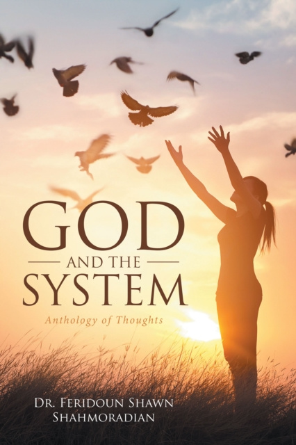 E-knjiga God and the System Dr. Feridoun Shawn Shahmoradian