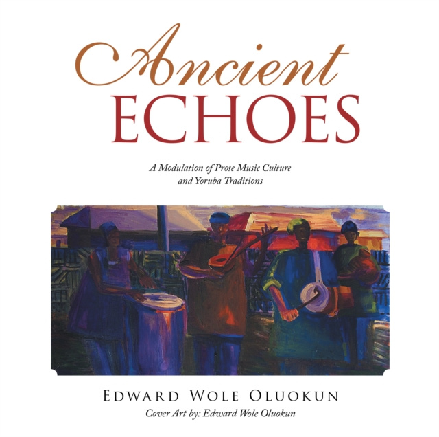 E-knjiga Ancient Echoes Edward Wole Oluokun