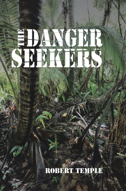 E-knjiga Danger Seekers Robert Temple