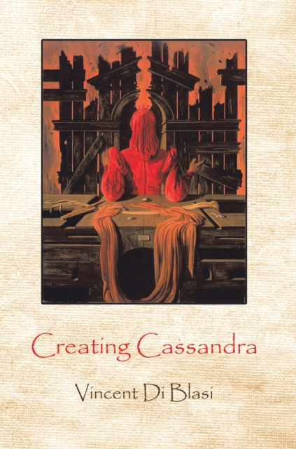 E-book Creating Cassandra Vincent Di Blasi