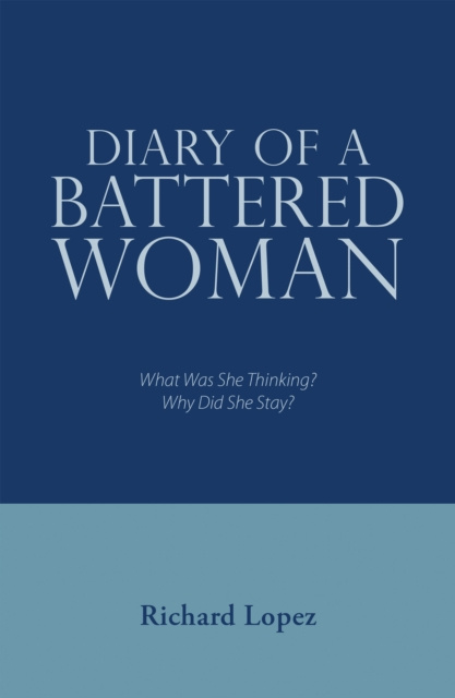 E-kniha Diary of a Battered Woman Richard Lopez