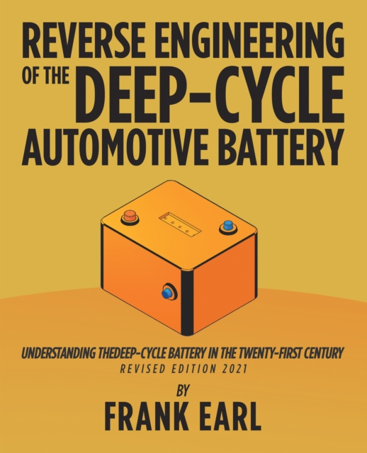 E-kniha Reverse Engineering of the Deep-Cycle Automotive Battery Frank Earl