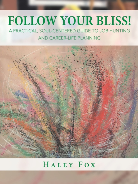 E-book Follow Your Bliss! Haley Fox