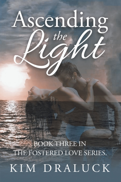 E-Book Ascending the Light Kim Draluck