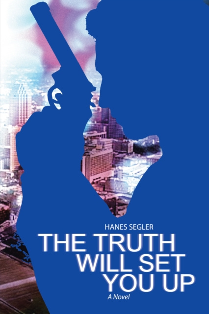 E-Book Truth Will Set You Up Hanes Segler