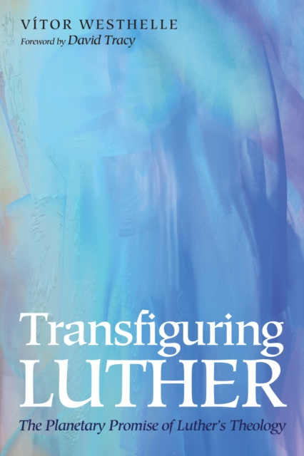E-kniha Transfiguring Luther Vitor Westhelle