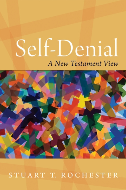 E-knjiga Self-Denial Stuart T. Rochester