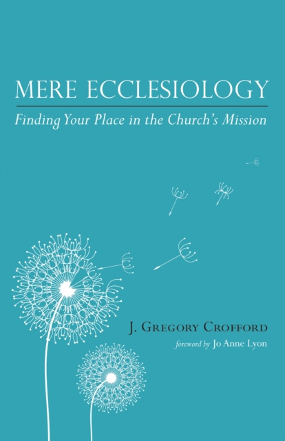E-book Mere Ecclesiology J. Gregory Crofford