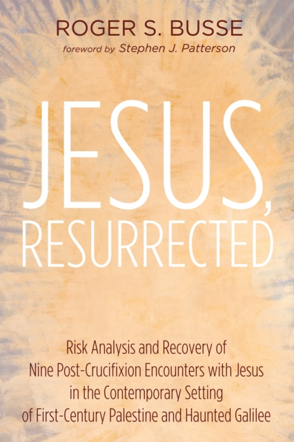 E-kniha Jesus, Resurrected Roger S. Busse