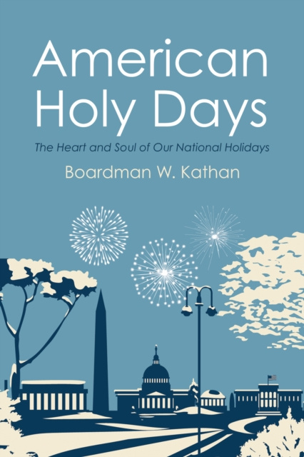 E-book American Holy Days Boardman W. Kathan