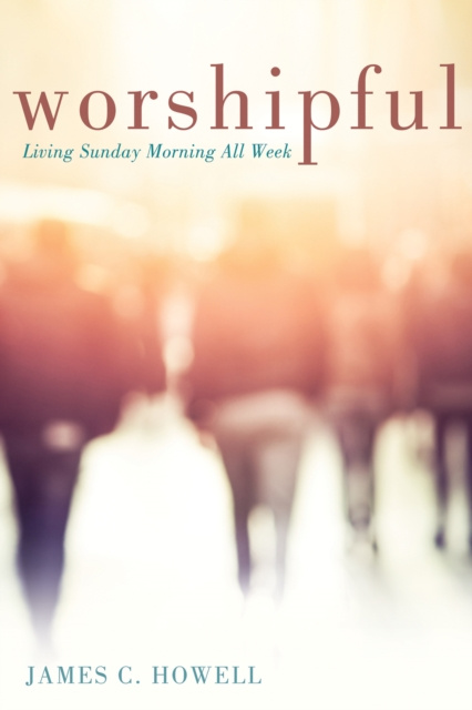 E-Book Worshipful James C. Howell