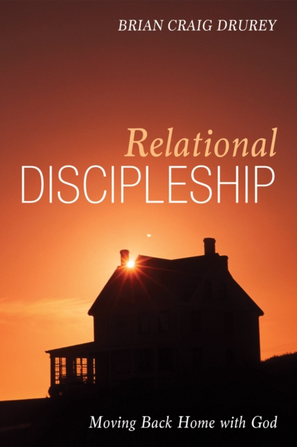 E-knjiga Relational Discipleship Brian Craig Drurey