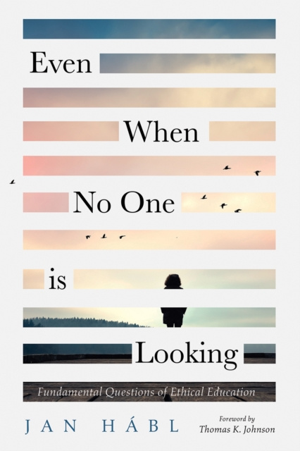 E-book Even When No One is Looking Jan Habl