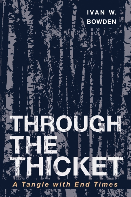E-kniha Through the Thicket Ivan W. Bowden