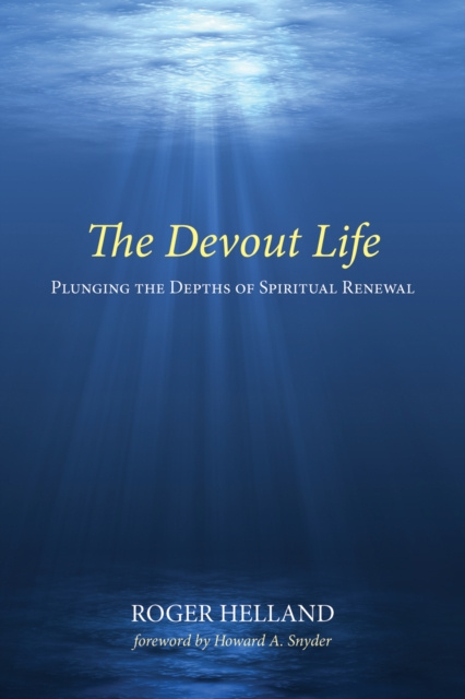 E-knjiga Devout Life Roger Helland