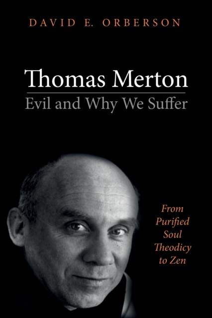 E-knjiga Thomas Merton-Evil and Why We Suffer David E. Orberson