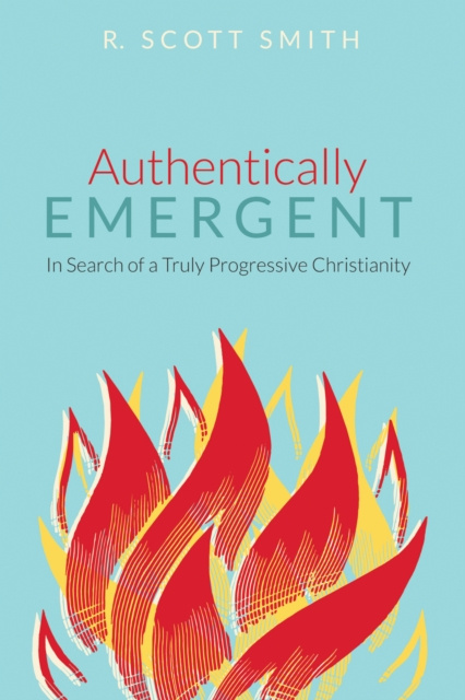 E-knjiga Authentically Emergent R. Scott Smith