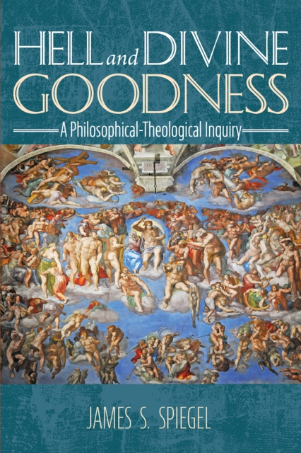 E-knjiga Hell and Divine Goodness James S. Spiegel