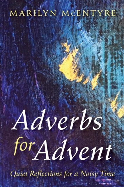 E-kniha Adverbs for Advent Marilyn McEntyre