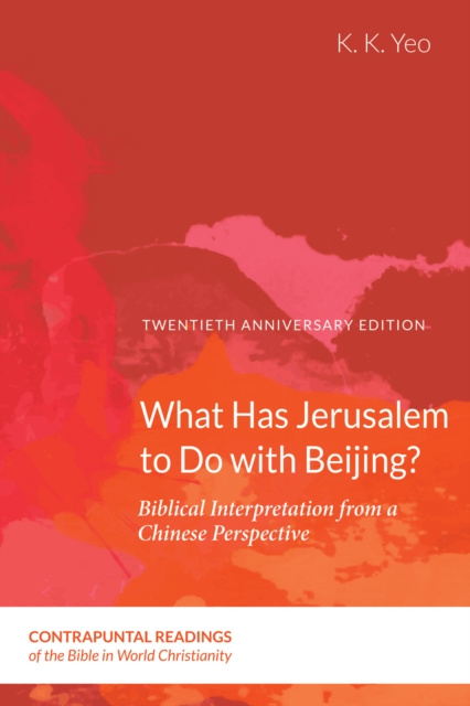 E-kniha What Has Jerusalem to Do with Beijing? K. K. Yeo