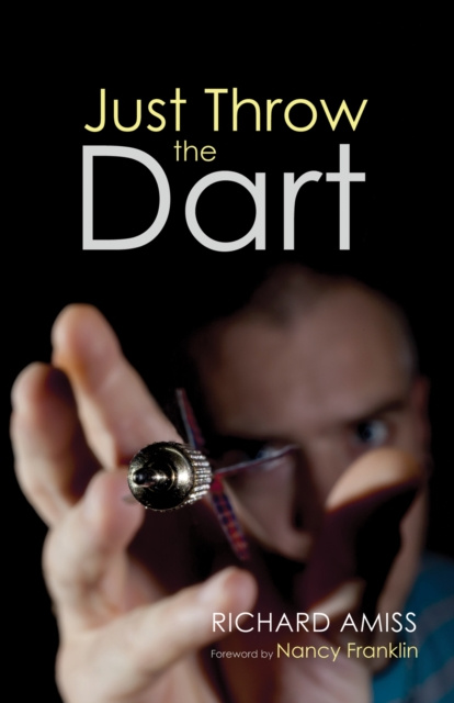 E-Book Just Throw the Dart Richard Amiss