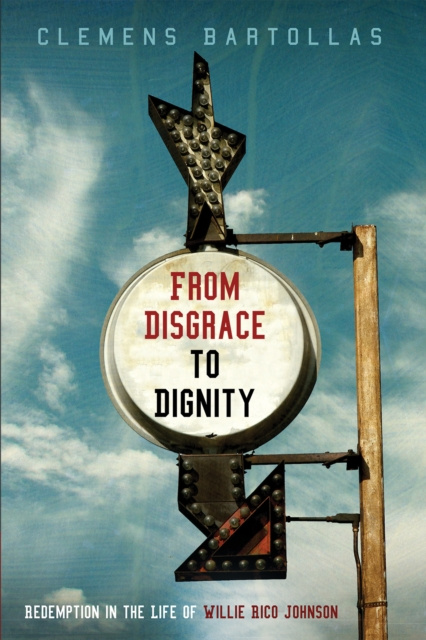 E-book From Disgrace to Dignity Clemens Bartollas