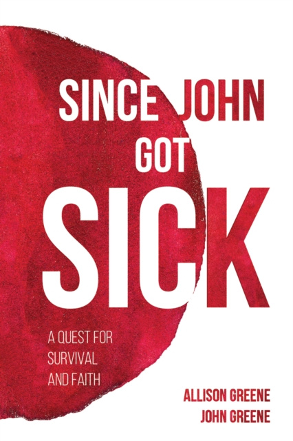 E-knjiga Since John Got Sick Allison Greene
