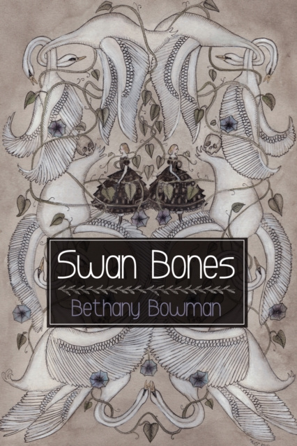 E-Book Swan Bones Bethany Bowman