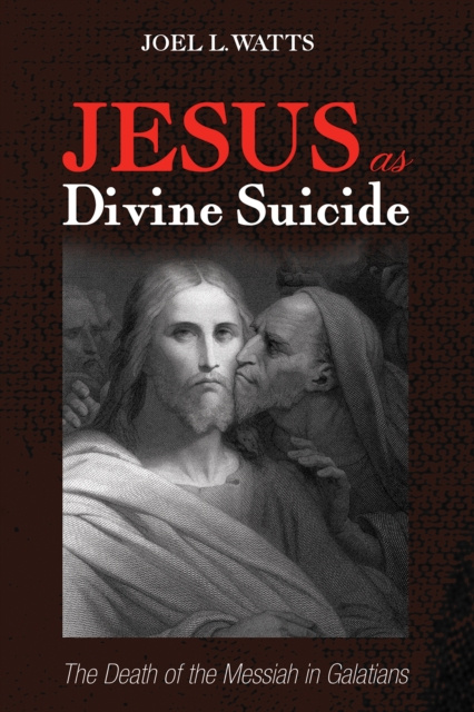 E-knjiga Jesus as Divine Suicide Joel L. Watts