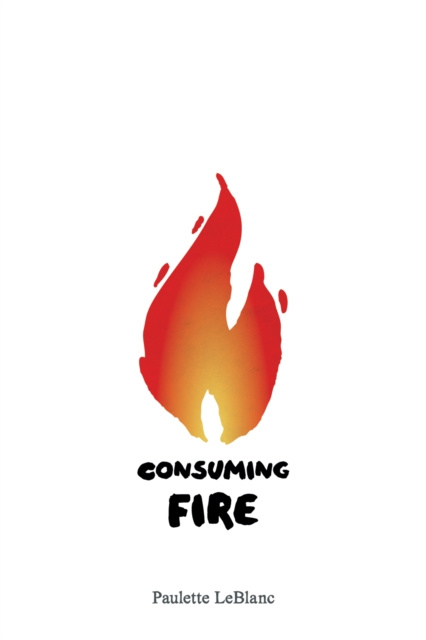 E-knjiga Consuming Fire Paulette LeBlanc