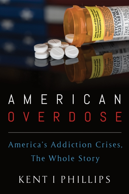E-knjiga American Overdose Kent I. Phillips