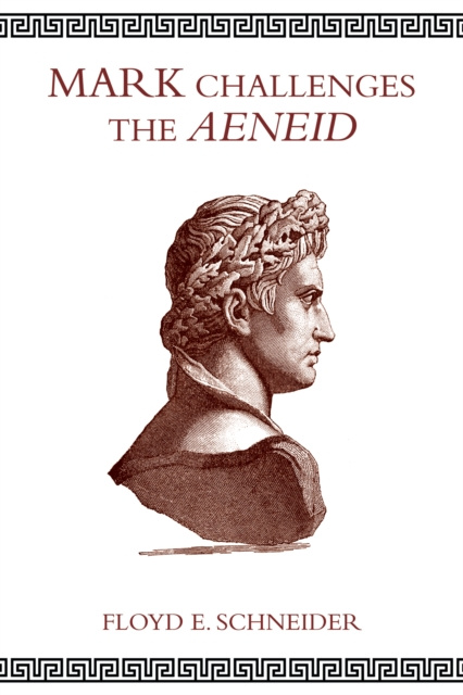 E-knjiga Mark Challenges the Aeneid Floyd E. Schneider