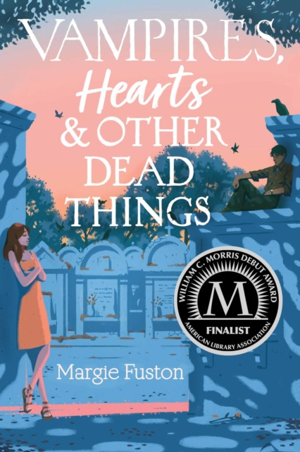 E-kniha Vampires, Hearts & Other Dead Things Margie Fuston