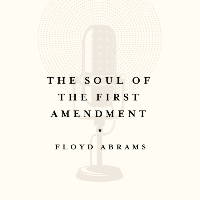 Audiokniha Soul of the First Amendment Floyd Abrams