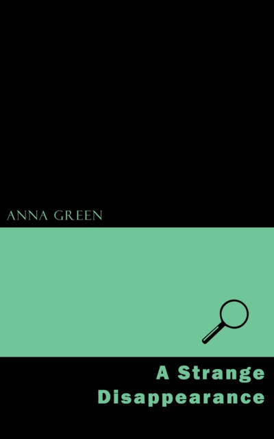 E-knjiga Strange Disappearance Anna Katharine Green