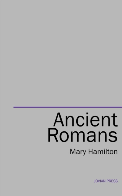 E-knjiga Ancient Romans Mary Hamilton