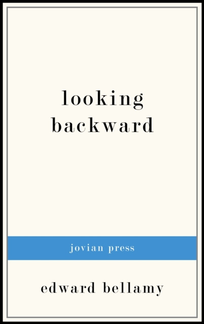 ebook Looking Backward Edward Bellamy