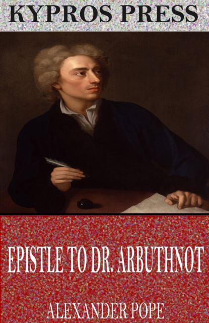 E-knjiga Epistle to Dr. Arbuthnot Alexander Pope