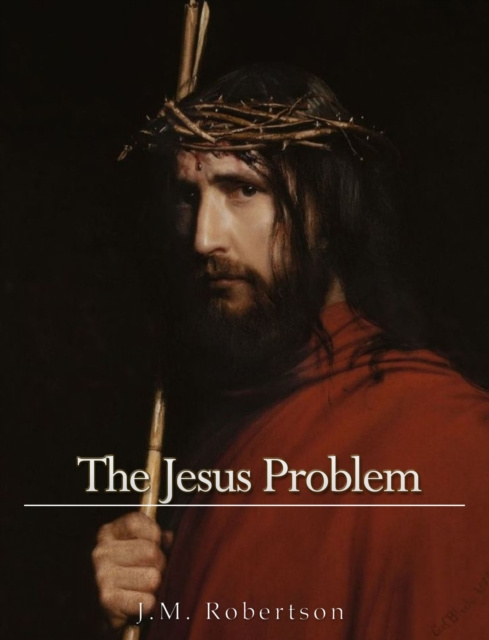 E-knjiga Jesus Problem J. M. Robertson