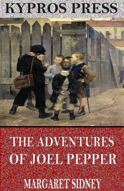 E-knjiga Adventures of Joel Pepper Margaret Sidney