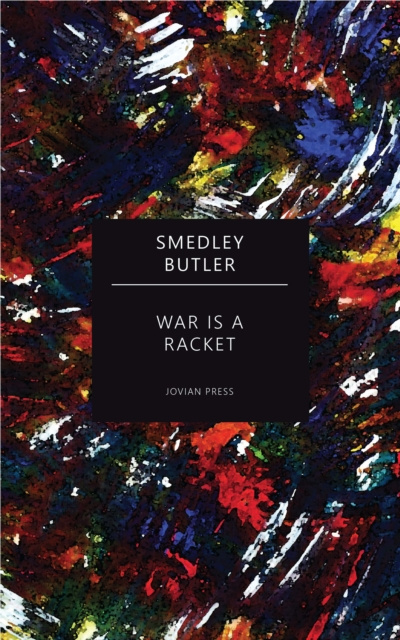 E-book War is a Racket Smedley Butler